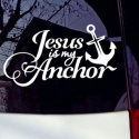 Car Sticker Jesus Is My Anchor Decals Vehicle Truck Bumper Window Wall Mirror Decoration