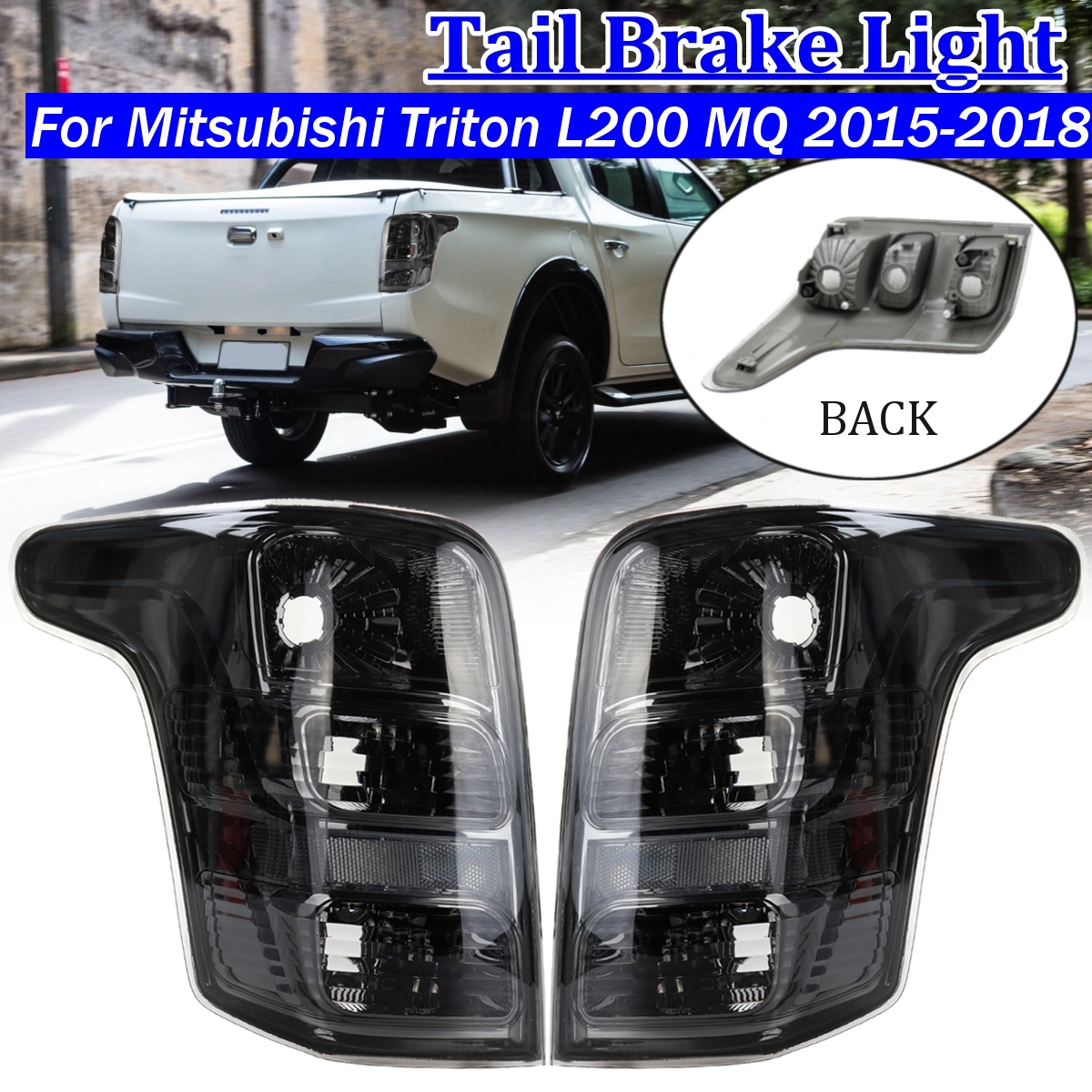 Car-Rear-LeftRight-Tail-Brake-Light-For-Mitsubishi-Triton-L200-MQ-2015-2018-1599803