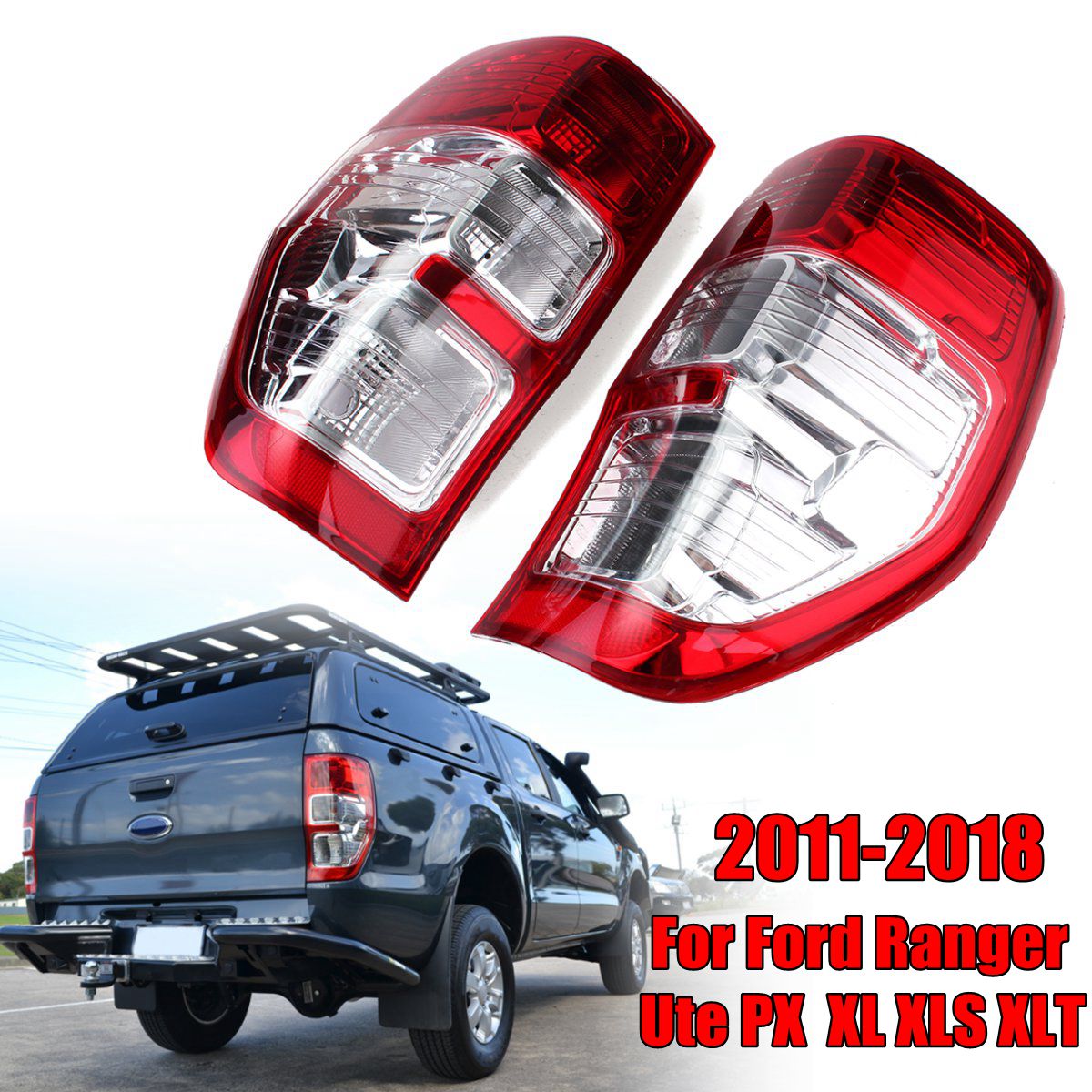 Car-Rear-Tail-Light-Lamp-LeftRight-For-Ford-Ranger-Ute-PX-XL-XLS-XLT-2011-2018-1349188
